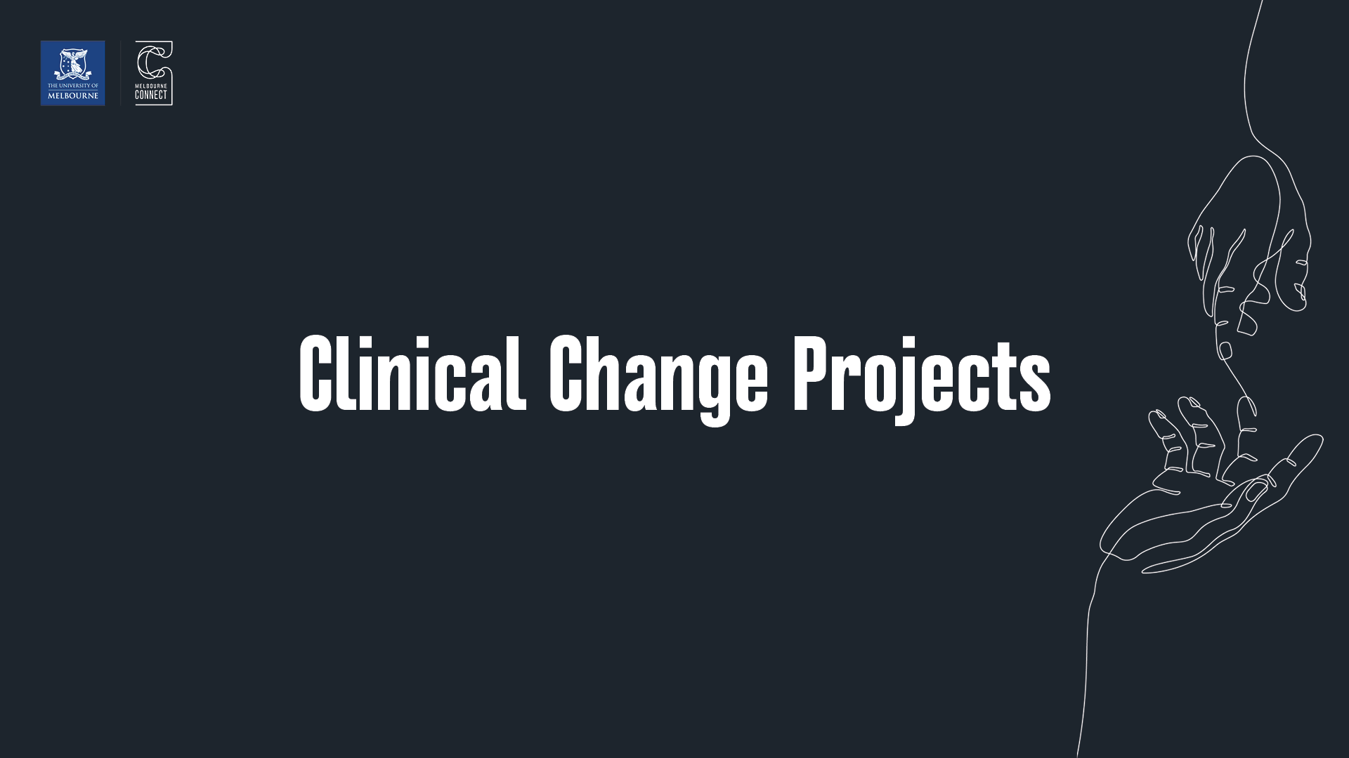 Clinical Change Projects