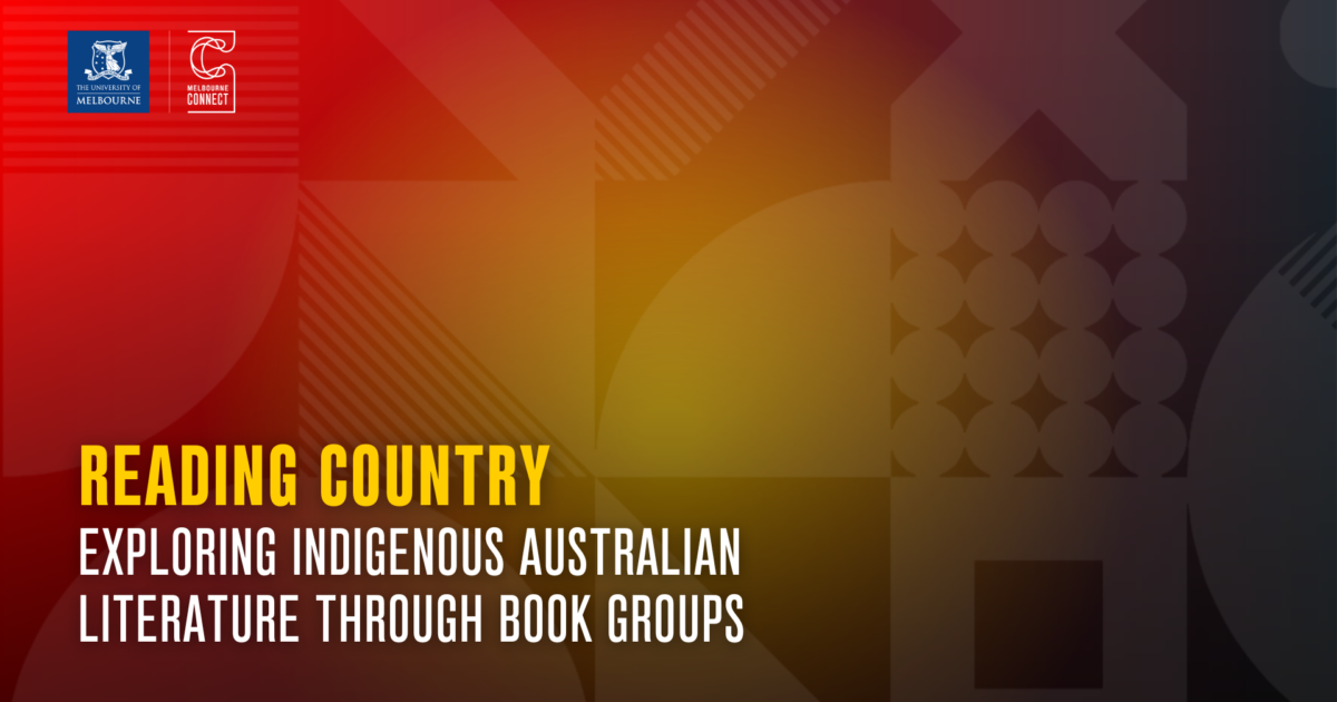 Melbourne Connect | Reading Country – Exploring Indigenous Australian…